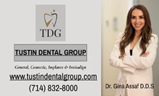 Tustin Dental Group ad featuring Dr. Gina Assaf, D.D.S.